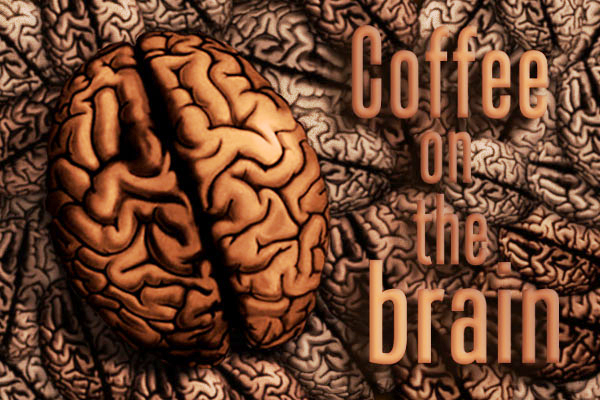 Coffee on the brain